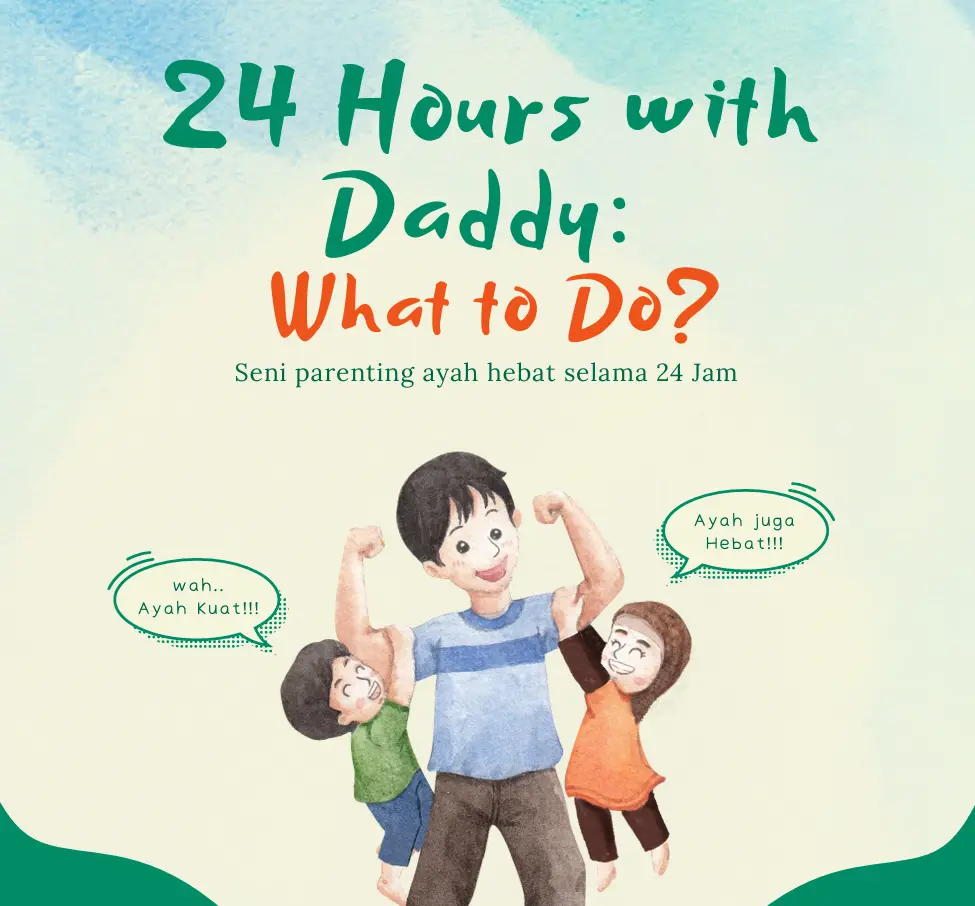 Edisi #1 Pocket Book: 24 Hours Daddy What to Do