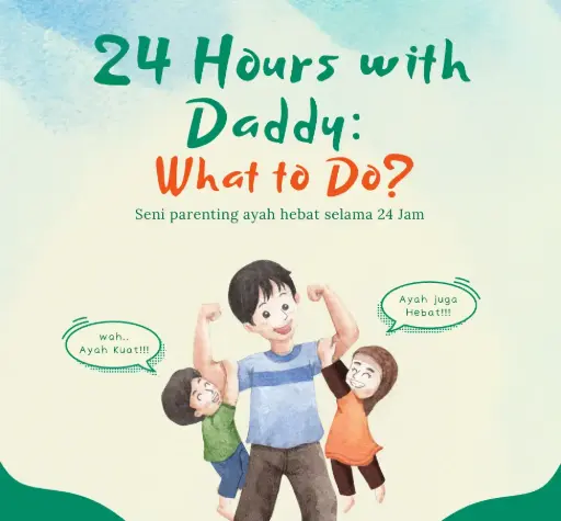 [EB24H] Edisi #1 Pocket Book: 24 Hours Daddy What to Do